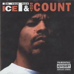 Body Count : Ice-T & Body Count - In Your Face